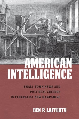 Ben P. Lafferty - American Intelligence : Small-Town News and Politica image 1
