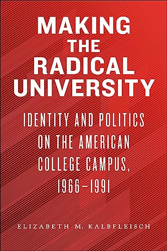 Elizabeth M. Kalbfle - Making the Radical University : Identity and Po image 1