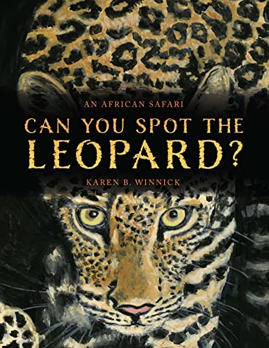 Karen B Winnick - Can You Spot the Leopard? : An African Safari - Hard image 1