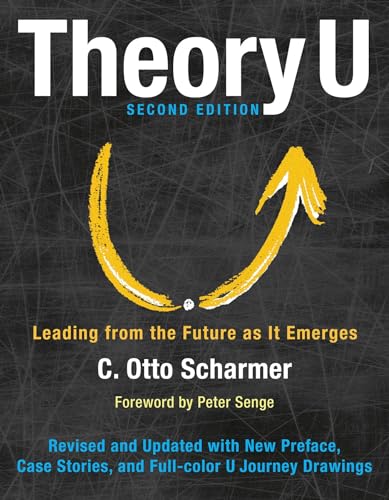 C.Otto Scharmer - ory U: Leading from the Future as It Emerges - Hardb image 1