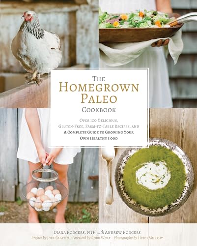 Andrew Rodgers - Homegrown Paleo Cookbook : 100 Delicious, Gluten-Free image 1