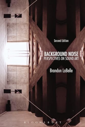 Brandon LaBelle - Background Noise, Second Edition : Perspectives on S image 1