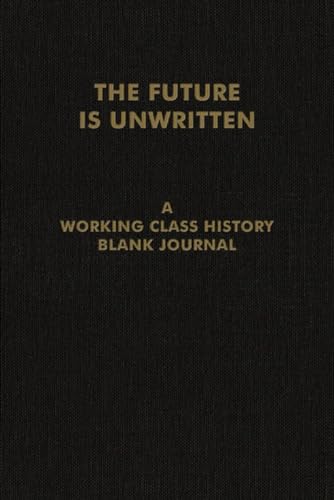 Working Class Histor - Future Is Unwritten : A y Blank Journal - Hardb image 1