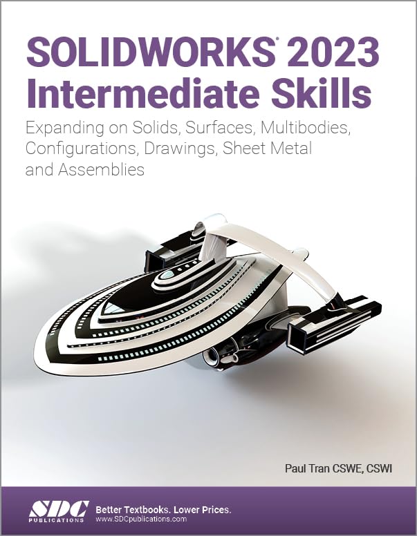 Paul Tran - SOLIDWORKS 2023 Intermediate Skills : Expanding on Solids, image 1
