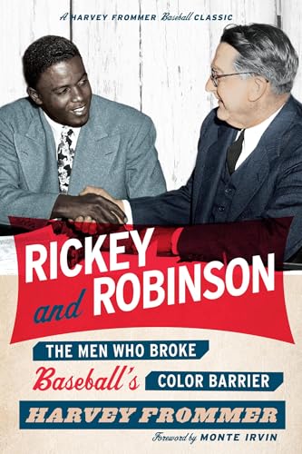 Rickey and Robinson : The Men Who Broke Baseball's Color Barrier