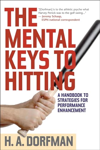 The Mental Keys to Hitting : A Handbook of Strategies for Performance Enhancement