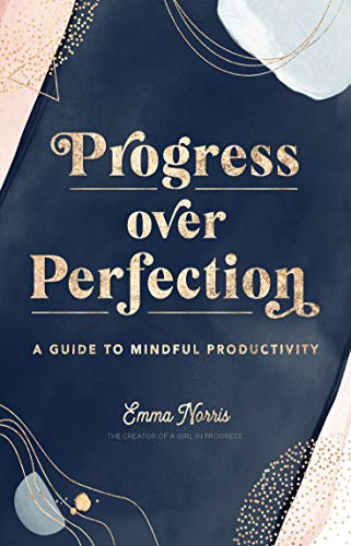 Emma Norris - Progress Over Perfection : A Guide to Mindful Productivi image 1