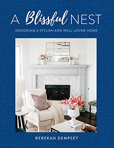 Rebekah Dempsey - A Blissful Nest : Designing a Stylish and Well-Loved image 1