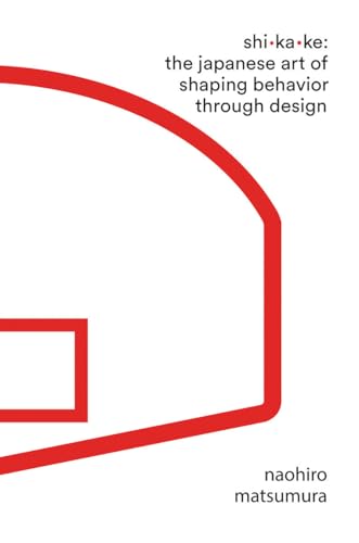 Naohiro Matsumura - Shikake : The Japanese Art of Shaping Behavior Thr image 1