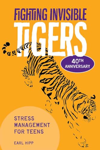 Earl Hipp - Fighting Invisible Tigers : Stress Management for Teens (R image 1
