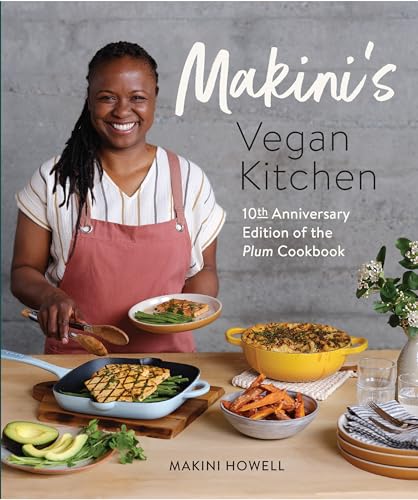 Makini Howell - Makini's Vegan Kitchen : 10th Anniversary Edition image 1