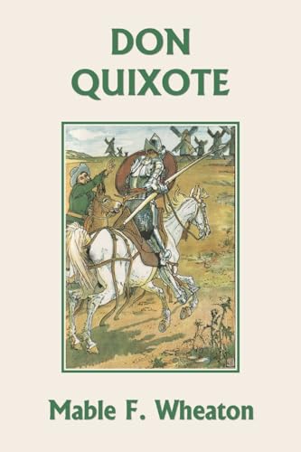 Don Quixote of La Mancha (Yesterday's Classics)