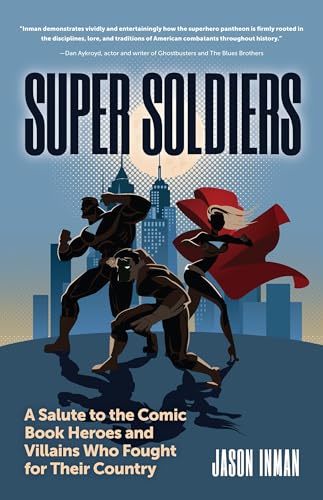 Jason Inman - Super Soldiers : A Salute to the Comic Book Heroes and V image 1