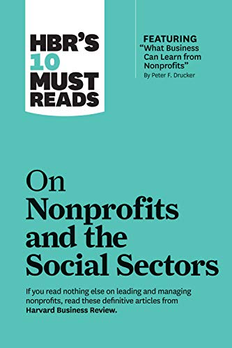 Harvard Business Rev - HBR's 10 Must Reads on Nonprofits and the S image 1