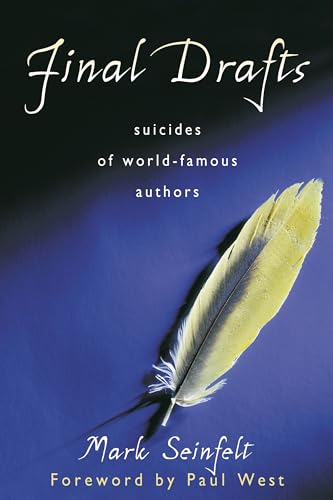 Mark Seinfelt - Final Drafts : Suicides of World-Famous Authors - Pape image 1
