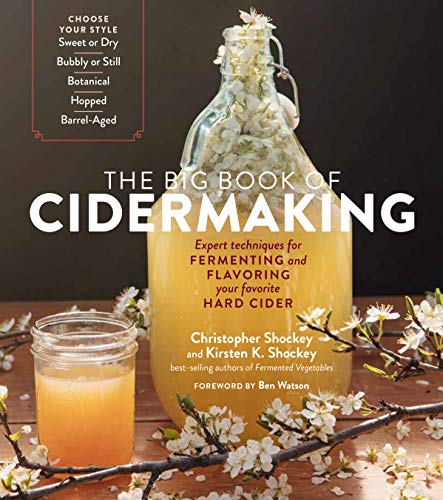 Christopher Shockey - Big Book of Cidermaking: Expert Techniques for F image 1