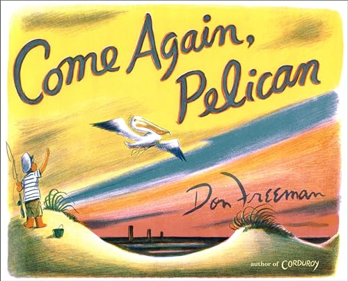 Don Freeman - Come Again, Pelican - Hardback image 1