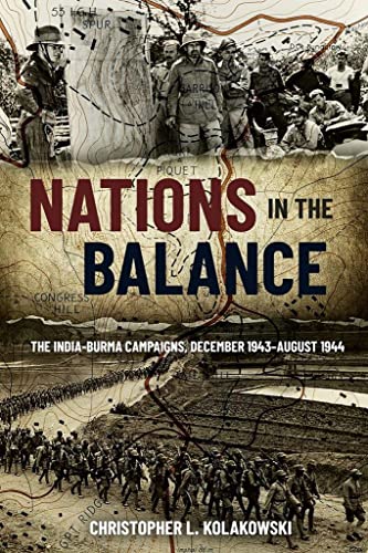 Christopher L. Kolak - Nations in the Balance : The India-Burma Campai image 1