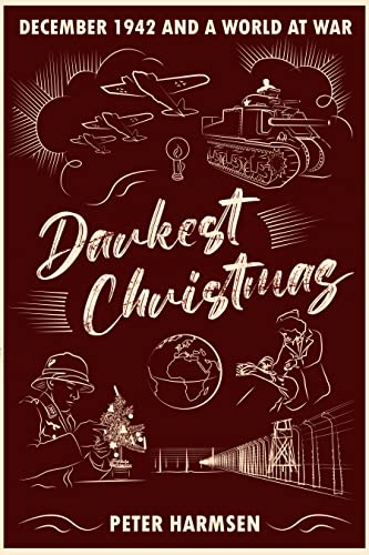 Peter Harmsen - Darkest Christmas : December 1942 and a World at War - image 1