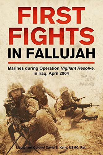 David E Kelly - First Fights in Fallujah : Marines During Operation Vi image 1