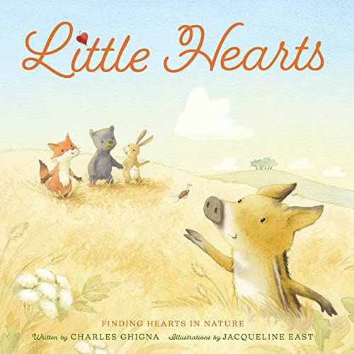 Charles Ghigna - Little Hearts : Finding Hearts in Nature - Hardback image 1