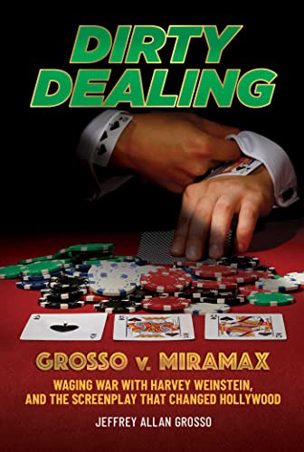 Jeffrey Allan Grosso - Dirty Dealing : Grosso v. Miramax-Waging War wi image 1