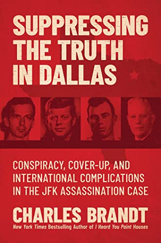Charles Brandt - Suppressing the Truth in Dallas : Conspiracy, Cover-U image 1