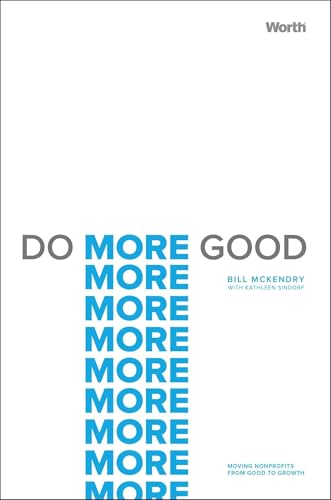 Kathleen Sindorf - Do More Good : Moving Nonprofits from Good to Growt image 1