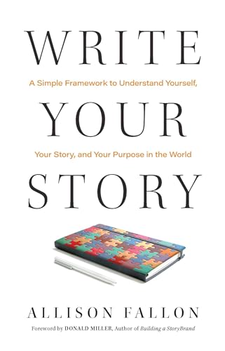 Donald Miller - Write Your Story : A Simple Framework to Understand Yo image 1