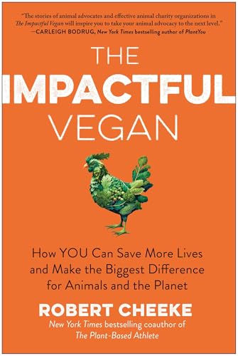 Robert Cheeke - Impactful Vegan : How You Can Save More Lives and Make image 1
