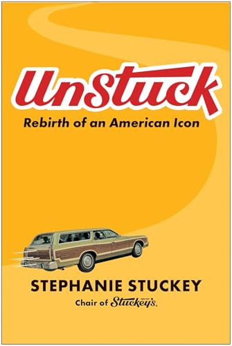 Stephanie Stuckey - UnStuck : Rebirth of an American Icon - Hardback image 1