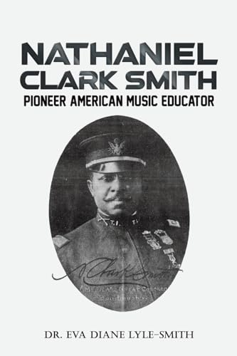 Dr.Eva Diane Lyle-Sm - Nathaniel Clark Smith : Pioneer American Music image 1