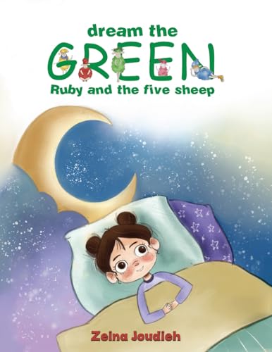 Zeina Joudieh - Dream the Green : Ruby and the Five Sheep - Paperback image 1
