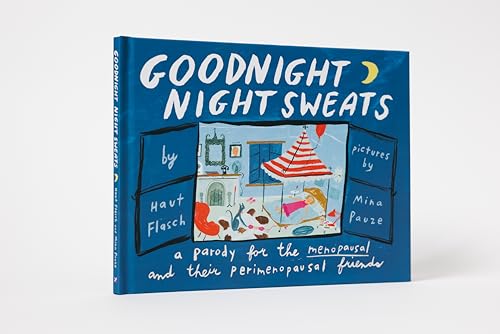 Haut Flasch - Goodnight Night Sweats : A Parody for the Menopausal (an image 2