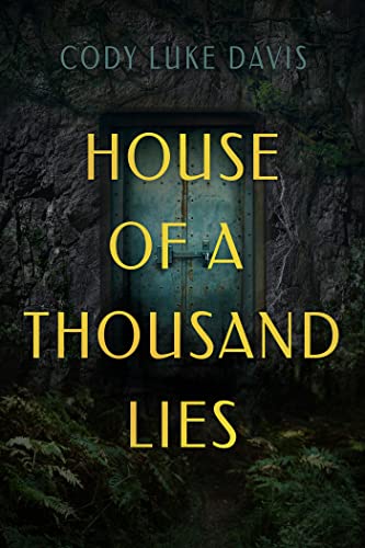 Cody Luke Davis - House Of A Thousand Lies : A Novel - Hardback image 1