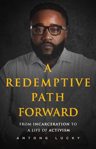 Antong Lucky - A Redemptive Path Forward : From Incarceration to a Lif image 1