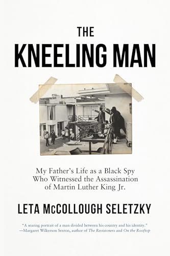 Leta McCollough Sele - Kneeling Man : My Father's Life as a Black image 1