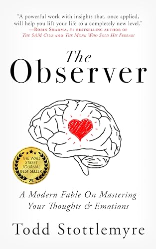 Todd Stottlemyre - Observer : A Modern Fable on Mastering Your Thought image 1