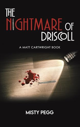 Misty Pegg - Nightmare of Driscoll : A Matt Cartwright Book - Paperbac image 1