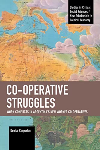 Denise Kasparian - Co-operative Struggles : Work Conflicts in Argentin image 1