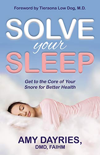 Amy Dayries - Solve Your Sleep : Get to the Core of Your Snore for Bet image 1
