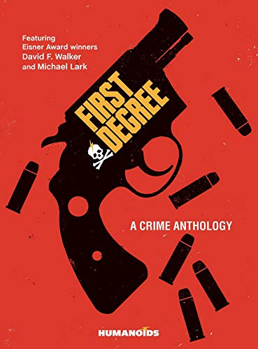 David F. Walker - First Degree: A Crime Anthology - Hardback image 1