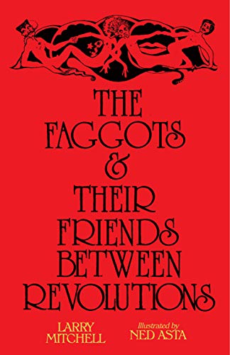 Larry Mitchell - Faggots and Their Friends Between Revolutions - Paper image 1