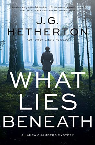 J.G. Hetherton - What Lies Beneath : A Laura Chambers Novel - Hardback image 1