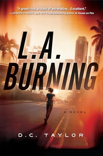 D.C. Taylor - L.a. Burning : A Novel - Hardback image 1