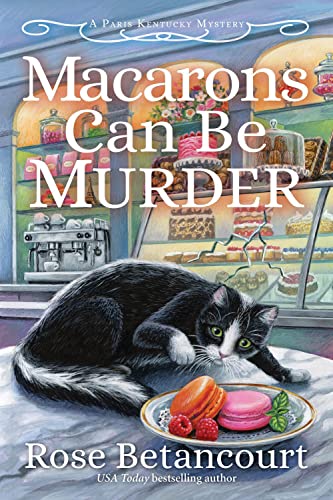 Rose Betancourt - Macarons Can Be Murder - Hardback image 1