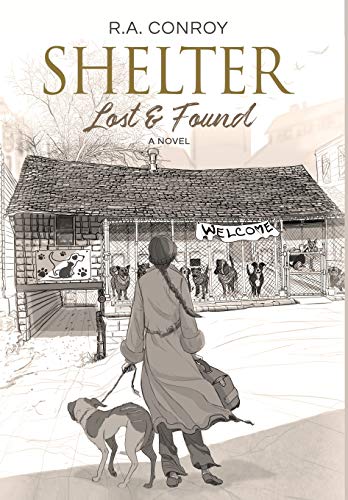 R.A. Conroy - Shelter : Lost & Found - Hardback image 1