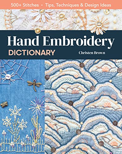 Christen Brown - Hand Embroidery Dictionary : 500+ Stitches; Tips, Tec image 1