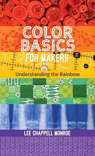 Lee Chappell Monroe - Color Basics for Makers : Understanding the Rain image 1
