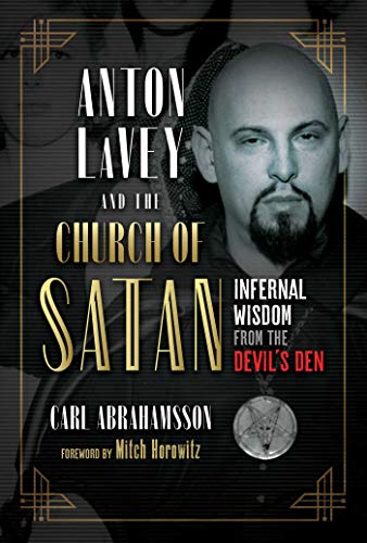 Mitch Horowitz - Anton LaVey and the Church of Satan : Infernal Wisdom image 1